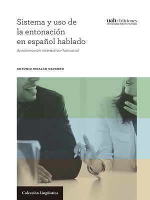 cover image of Sistema y uso de la entonación en español hablado
